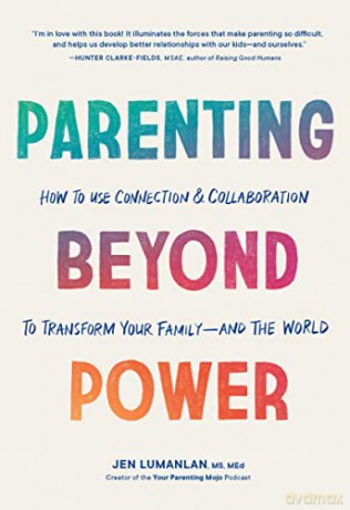 Parenting Beyond Power - Jen Lumanlan [KSIĄŻKA]