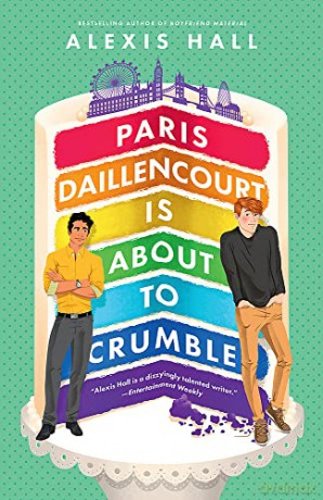 Paris Daillencourt Is About To Crumble - Alexis Hall [KSIĄŻKA]