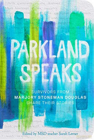 Parkland Speaks - Stoneman Douglas Stu [KSIĄŻKA]