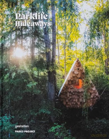 Parklife Hideaways - Parks Project [KSIĄŻKA]