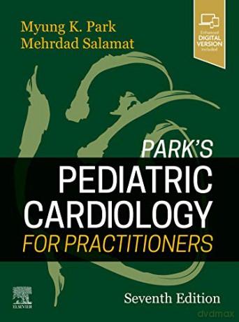 Parks Pediatric Cardiology For Practitio - Myung K. Park [KSIĄŻKA]