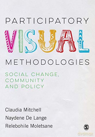 Participatory Visual Methodologies - Claudia Mitchell [KSIĄŻKA]