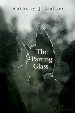 Parting Glass - Anthony Bulnes [KSIĄŻKA]