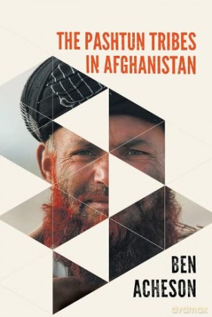 Pashtun Tribes In Afghanistan - Ben Acheson [KSIĄŻKA]