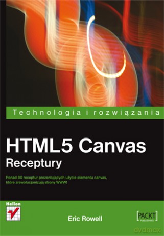 Html5 Canvas Receptury - Rowell E. [KSIĄŻKA]