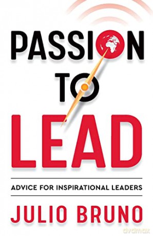 Passion To Lead - Julio Bruno [KSIĄŻKA]