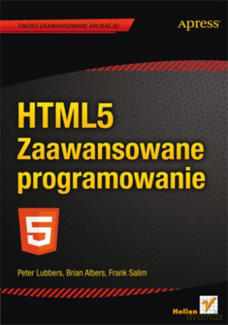 Html5 Zaawansowane Programowanie [KSIĄŻKA]