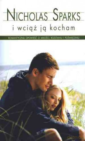 I Wciąż Ją Kocham (Pocket) - Sparks Nicholas [KSIĄŻKA]