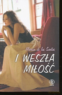 I Weszła Miłość - Marisa De Los S [KSIĄŻKA]