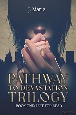 Pathway To Devastation Trilogy - J. Marie [KSIĄŻKA]