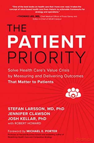 Patient Priority Solve Health Cares Valu - Josh Et Al Kellar [KSIĄŻKA]