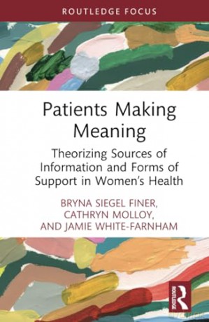 Patients Making Meaning - Bryna Siegel Finer [KSIĄŻKA]