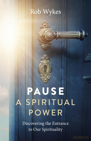 Pause A Spiritual Power - Rob Wykes [KSIĄŻKA]