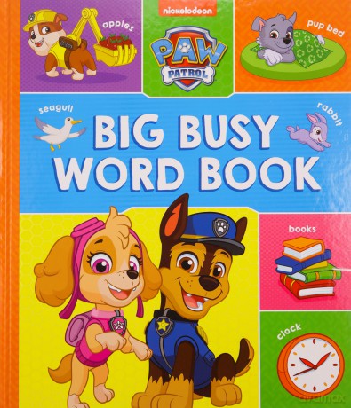 Paw Patrol Big Busy Word Book [KSIĄŻKA]