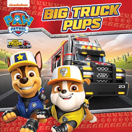 Paw Patrol Big Truck Pups [KSIĄŻKA]