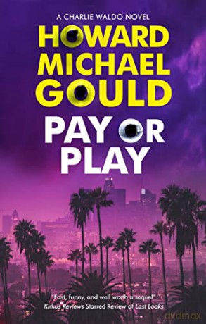 Pay Or Play Large Print - Howard M Gould [KSIĄŻKA]