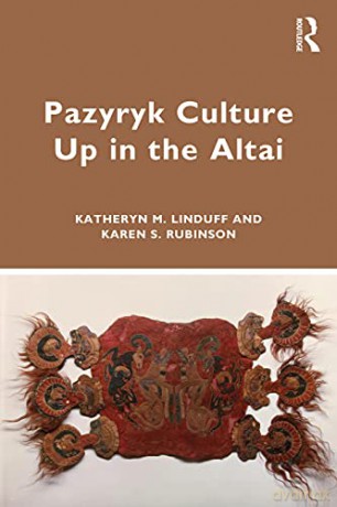 Pazyryk Culture Up In The Altai - Katheryn M. Linduff [KSIĄŻKA]