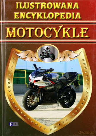 Ilustrowana Encyklopedia A5 Motocykle [KSIĄŻKA]