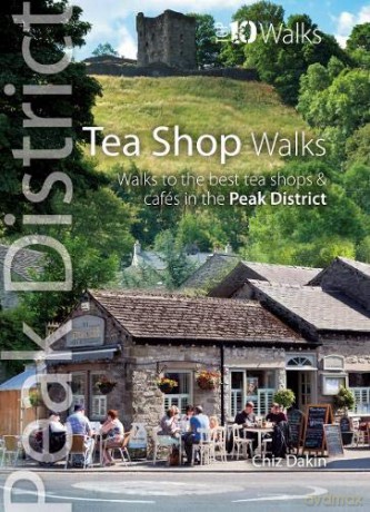 Peak District: Tea Shop Walks [KSIĄŻKA]