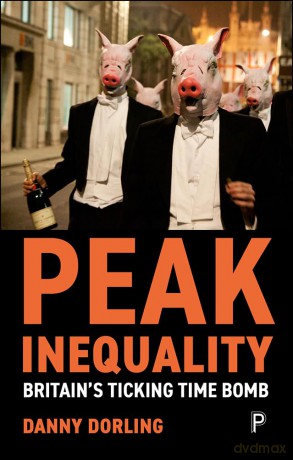Peak Inequality - Danny Dorling [KSIĄŻKA]
