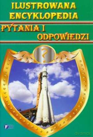 Ilustrowana Encyklopedia A5 Pytania I Odpowiedzi [KSIĄŻKA]