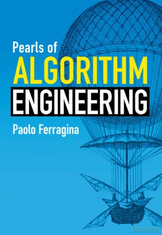 Pearls Of Algorithm Engineering - Ferragina Paolo [KSIĄŻKA]