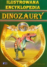Ilustrowana Encyklopedia Dinozaury A5 [KSIĄŻKA]