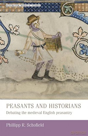 Peasants And Historians - Phillipp Schofield [KSIĄŻKA]