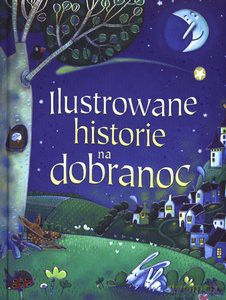 Ilustrowane Historie Na Dobranoc [KSIĄŻKA]