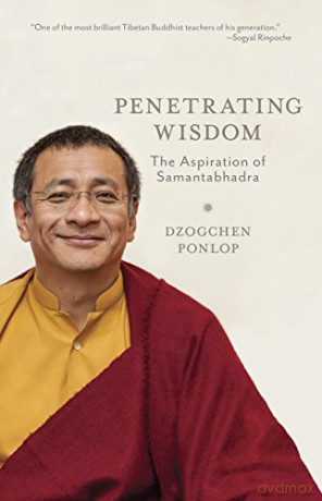 Penetrating Wisdom - Dzogchen Ponlop [KSIĄŻKA]