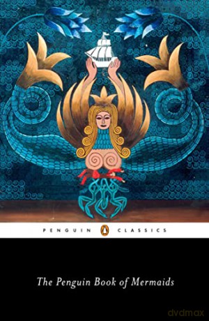 Penguin Book Of Mermaids - C (Ed) Bacchilega [KSIĄŻKA]