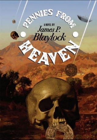Pennies From Heaven - James P Blaylock [KSIĄŻKA]