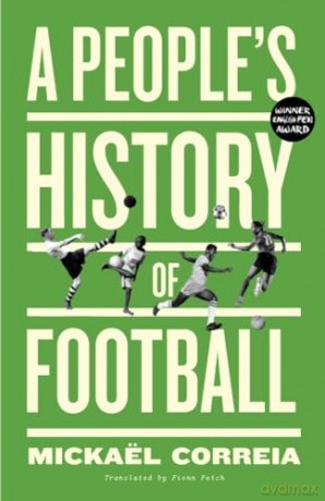 Peoples History Of Football - Mickael Correia [KSIĄŻKA]