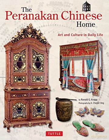Peranakan Chinese Home - Ronald G. Knapp [KSIĄŻKA]