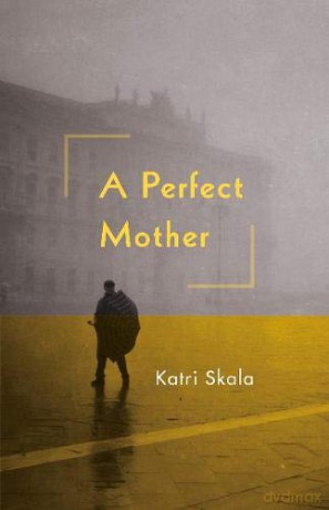 Perfect Mother - Katri Skala [KSIĄŻKA]
