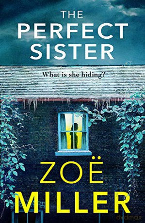 Perfect Sister - Zoe Miller [KSIĄŻKA]