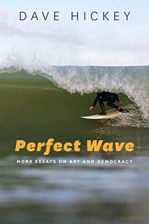 Perfect Wave - Dave Hickey [KSIĄŻKA]