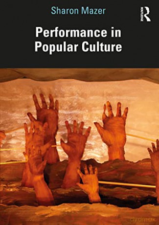 Performance In Popular Culture - Sharon Mazer [KSIĄŻKA]