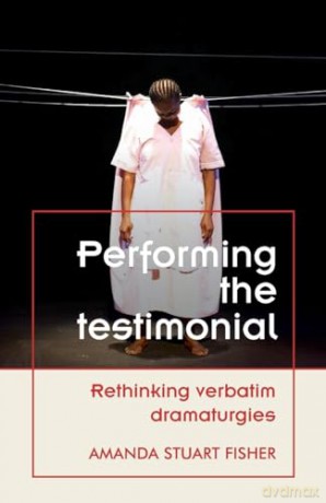 Performing The Testimonial - Amanda Stuar Disher [KSIĄŻKA]