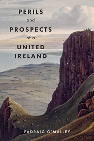 Perils And Prospects Of A United Ireland - Padraig O'malley [KSIĄŻKA]