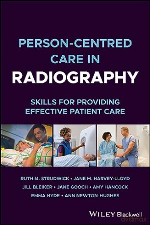 Person Centred Care In Radiograph [KSIĄŻKA]