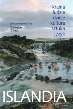 Islandia. Wprowadzenie Do Wiedzy O Społeczeństwie i Kulturze - Roman Chymkowski [KSIĄŻKA]