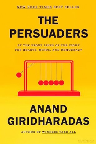 Persuaders The - Anand Giridharadas [KSIĄŻKA]