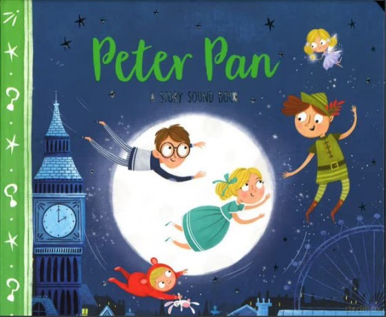 Peter Pan A Story Sound Book [KSIĄŻKA]