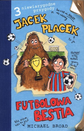 Jacek Placek Futbolowa Bestia - Broad M. [KSIĄŻKA]