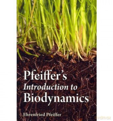 Pfeiffers Introduction To Biodynamics - Ehrenfried Pfeiffer [KSIĄŻKA]