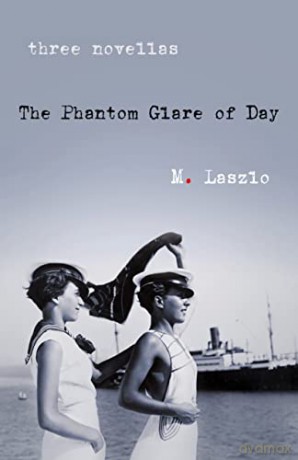 Phantom Glare Of Day - M. Laszlo [KSIĄŻKA]