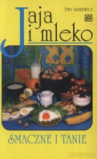 Jaja I Mleko - Aszkiewicz Ewa [KSIĄŻKA]