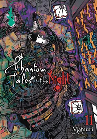 Phantom Tales Of The Night Vol 11 - Matsuri [KSIĄŻKA]