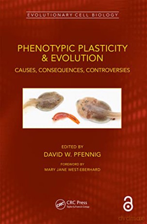 Phenotypic Plasticity Evolution - David W. Pfennig [KSIĄŻKA]